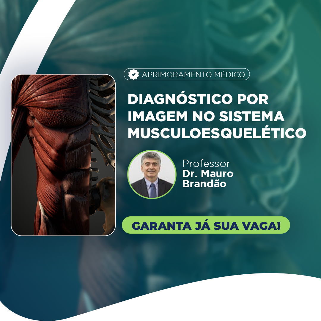 Diagnóstico por Imagem no Sistema Musculoesquelético