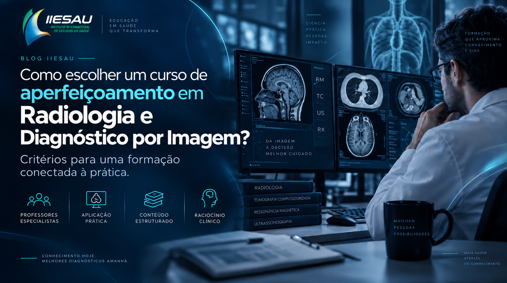 Como escolher um curso de aperfeiçoamento em Radiologia e Diagnóstico por Imagem?