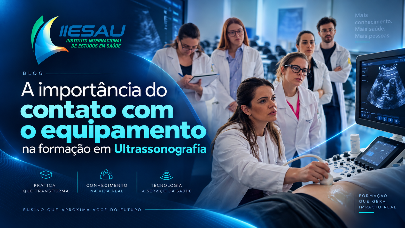A importância do contato com o equipamento na formação em Ultrassonografia